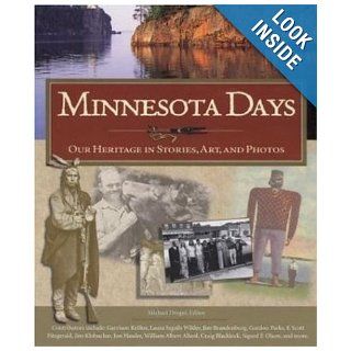 Minnesota Days (History & Heritage) Michael Dregni 9780896584211 Books