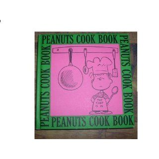 Peanuts Cook Book Charles M. Schulz 9781111766108 Books