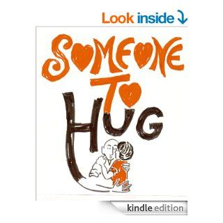 Someone To Hug eBook Florence M Aaron, Richard P Sacks Kindle Store