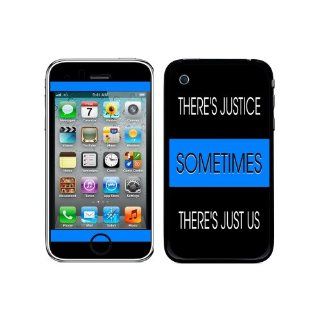 Graphics and More Protective Skin Sticker Case for iPhone 3G 3GS   Non Retail Packaging   Thin Blue Line   Sometimes Justice Just Us   Police Cell Phones & Accessories