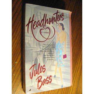 Headhunters Jules Bass 9780515131338 Books