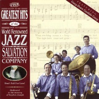 The (Soon To Be) Greatest Hits (So Far) of the (Not Yet) World Renowned Jazz Salvation Company Music