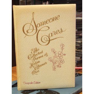 Someone Cares The Collected Poems of Helen Steiner Rice, Keepsake Edition Books