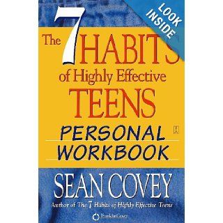 The 7 Habits of Highly Effective Teens Personal Workbook Sean Covey 9780743250986 Books