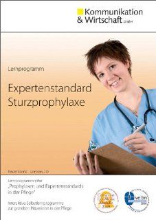Lernprogramm Expertenstandard Sturzprophylaxe zur gezielten Prvention in der Pflege Kommunikation & Wirtschaft (Hrsg.) Bücher