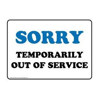 Sorry Temporarily Out Of Service Sign NHE 8640 Restrooms  Business And Store Signs 