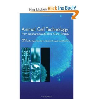 Animal Cell Technology From Biopharmaceuticals to Gene Therapy Leda R. Castilho, Angela Maria Moraes, Elisabeth F. P. Augusto Fremdsprachige Bücher
