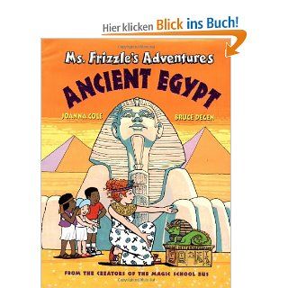 Ancient Egypt (Ms. Frizzle's Adventures) Joanna Cole, Bruce Degen Fremdsprachige Bücher