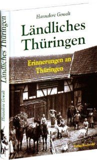 Lndliches Thringen Erinnerungen an Thringen Hannalore Gewalt Bücher