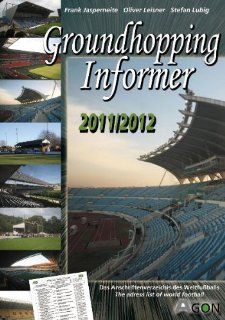 Groundhopping Informer 2011/2012 Oliver Leisner, Frank Jasperneite, Stefan Lubig, David Zimmer Bücher