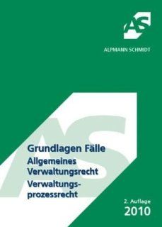 Grundlagen Flle, Allgemeines Verwaltungsrecht / Verwaltungsprozessrecht Horst Wstenbecker Bücher