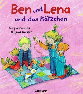 Ben und Lena und das Ktzchen Mirjam Pressler, Dagmar Geisler Bücher