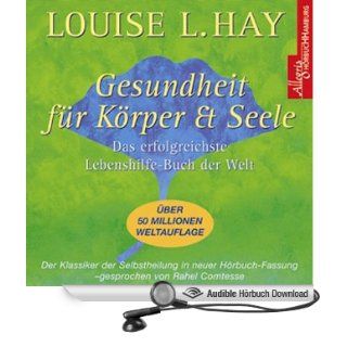Gesundheit fr Krper und Seele (Hörbuch ) Louise L.Hay, Rahel Comtesse Bücher