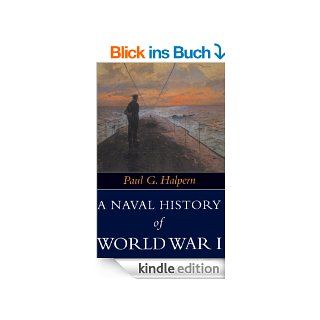 A Naval History of World War I eBook Paul G. Halpern Kindle Shop