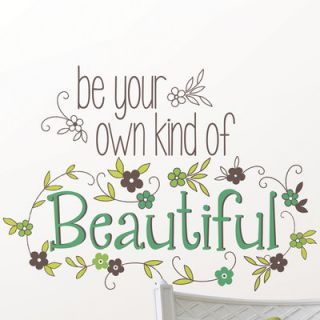 WallPops Wall Art Kit Be Your Own Kind of Beautiful Quote Wall Decal