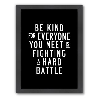Be Kind For Everyone You Meet Framed Textual Art by Americanflat