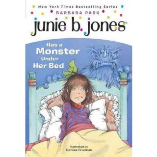 Junie B. Jones Has a Monster Under Her B ( Junie B. Jones) (Paperback