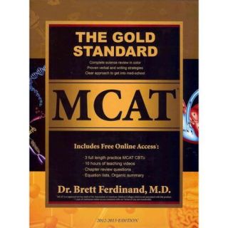 The Gold Standard MCAT 2012 2013
