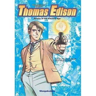 Thomas Edison Genius of the Electric Age