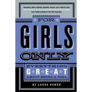 For Girls Only Everything Great About Being a Girl