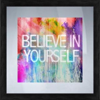 PTM Images Believe in Yourself Gicl e Framed Textual Art
