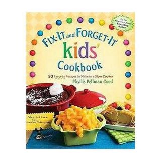 Fix it and Forget it Kids Cookbook (Hardcover)