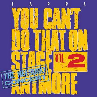 You Can't Do That On Stage Anymore, The Helsinki Tapes, Vol. 2 Live (2 CD)