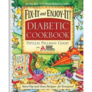 Fix It and Enjoy it Diabetic Cookbook Stove Top and Oven Recipes For Everyone
