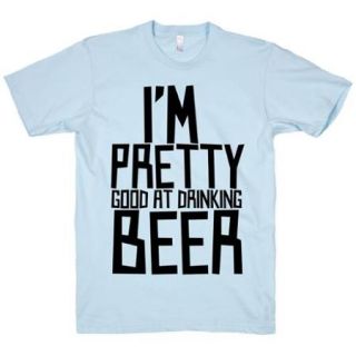 Light Blue Im Pretty Good At Drinking Beer Crewneck T Shirt (Size Large) NEW