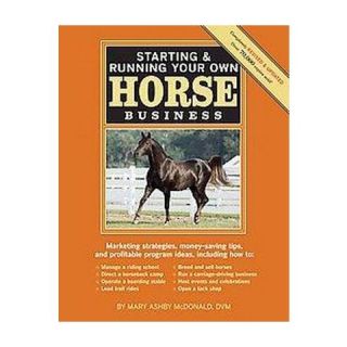 Starting & Running Your Own Horse Busine (Original) (Paperback