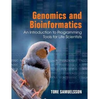 Genomics and Bioinformatics An Introduction to Programming Tools for Life Scientists
