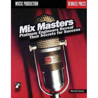 Mix Masters Platinum Engineers Reveal Their Secrets to Success