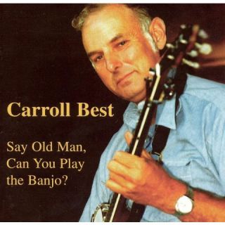 Say Old Man, Can You Play the Banjo?