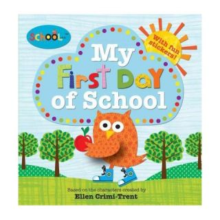 My First Day of School ( Schoolies) (Paperback)