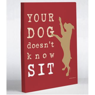 Doggy Decor Doesnt Know Sit Graphic Art on Wrapped Canvas
