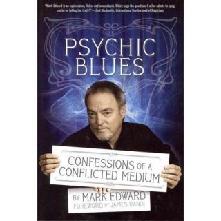 Psychic Blues Confessions of a Conflicted Medium
