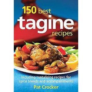 150 Best Tagine Recipes (Paperback)