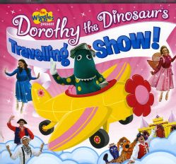 WIGGLES   DOROTHY THE DINOSAUR TRAVELLING SHOW  