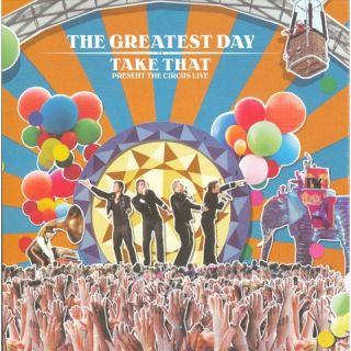 The Greatest Day    Take That Present The Circus Live