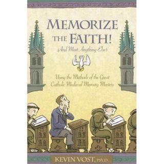 Memorize the Faith (And Most Anything Else) Using the Methods of the Great Catholic Medieval Memory Masters