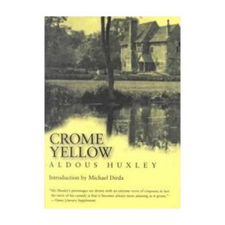 Crome Yellow ( Coleman Dowell British Literature Series) (Paperback