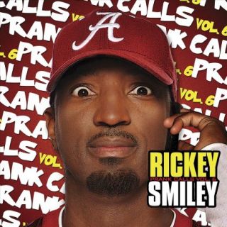 Rickey Smiley Prank Calls, Vol. 6 [Explicit Lyrics]