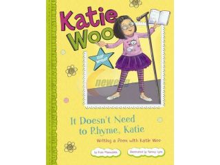 It Doesn't Need to Rhyme, Katie Katie Woo