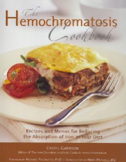 The Hemochromatosis Cookbook Recipes and Meals for Reducing the
