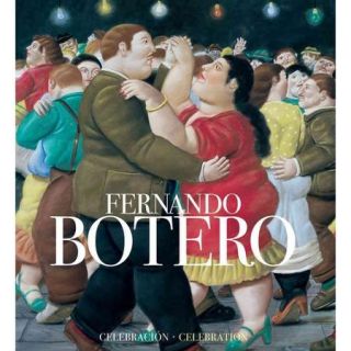 Fernando Botero Celebracion / Celebration