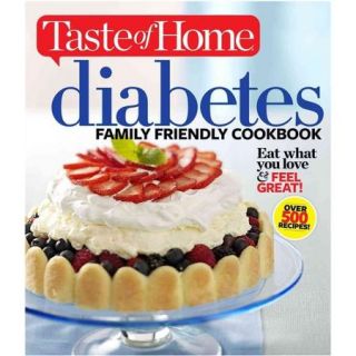 Diabetes Family Friendly Cookbook Eat What You Love & Feel Great