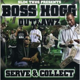 Slim Thug Presents Boss Hogg Outlaws   Serve & Collect (Edited)