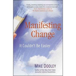 Manifesting Change It Couldn't Be Easier
