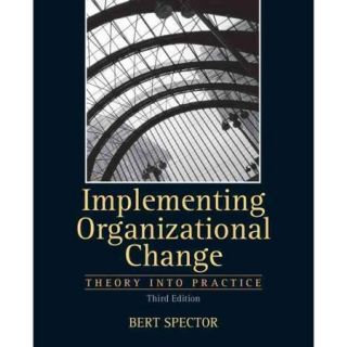 Implementing Organizational Change