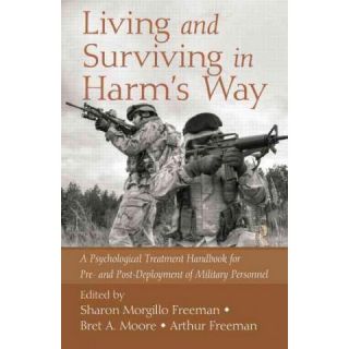 Living and Surviving in Harms Way ( 201) (Reprint) (Paperback